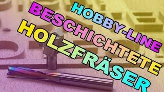 Beschichtete Holzfräser auf der Hobby-Line || Sorotec || Portalfräsen & CNC-Zubehör