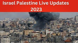 Israel Palestine Live Updates 2023 | Gaza Conflict & Hamas attacks!