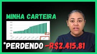 ATUALIZAÇÃO DA MINHA CARTEIRA COM ALTA DESVALORIZAÇÃO #diaristainvestidora