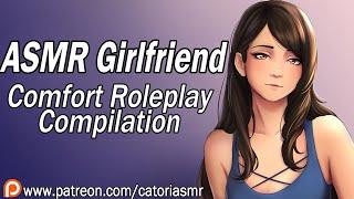 ASMR Girlfriend Comfort Roleplays to Fall Asleep To [1 hour of Comfort] [Sleepaid]