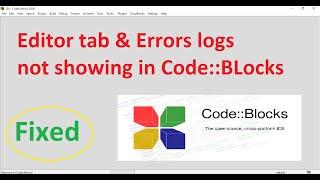 How to Fix codeblocks editor tab not showing | code blocks debugger & build logs not showing Bangla