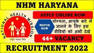 NHM Haryana Jobs: 44 Vacancies, Post Details, Salary, Qualification, and How to Apply