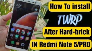 HOW TO INSTALL TWRP AFTER HARDBRICK