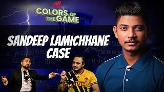 Sandeep Lamichhane Case, What Next?? | Rastra Timalsena | Colors of the Game