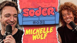 Slicing Ween with Michelle Wolf | Soder Podcast | EP 32