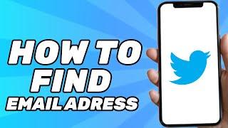 How to Find Email Address on Twitter (2024)