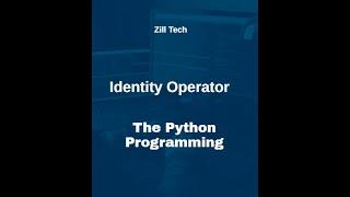 9) Identity Operator in Python