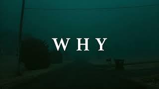 Free Sad Type Beat - "Why" | Emotional Piano Instrumental 2023