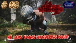 Black Myth Wukong | 03 | Kẻ Lang Thang Wandering Wight