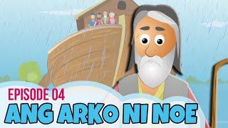 Bible Stories for Kids in Tagalog! Ang Arko ni Noe (Episode 04) Noah's Ark