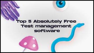 Top 5 Absolutely Free Test management software | Testomat Blog | testomat.io