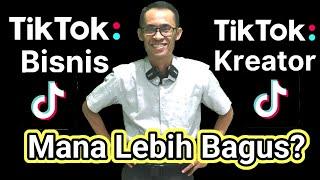 Akun Tiktok Bisnis Atau Kreator? Mana Lebih Bagus? #tutorialtiktok #akuntiktok