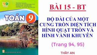 Bài 15: ĐỘ DÀI CỦA MỘT CUNG TRÒN DIỆN TÍCH H QUẠT H VÀNH KHUYÊN (Bài tập trang 94) Toán 9 - Kết Nối