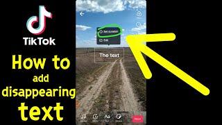 How to add disappearing text on TikTok