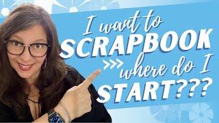 Beginner & Scrapbooking Basics / What I wish I knew before I started Scrapbooking / Tips from a pro
