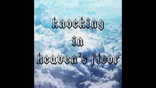 Plea$ant_Freak - knocking in heaven's floor