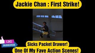 Sicks Packet Drawer! Jackie Chan : First Strike! Fave Action Scenes!