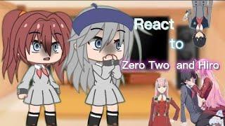 Darling in the Franxx react to Zero Two and Hiro // part 1/2