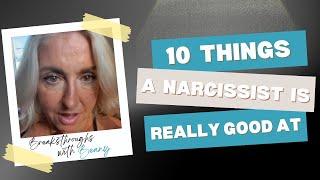 10 Things a Narcissist Is Really Good At