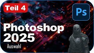 Photoshop 2025 for Beginners – Basic Course Tutorial: Creating a Selection in Photoshop (German) ...