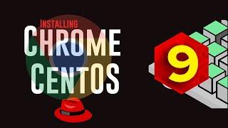 How to Install Chrome Browser on CentOS Stream 9 | Installing Google Chrome Browser on CentOS 9