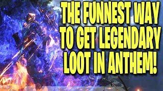 The FUNNEST Way to get Legendary Loot in ANTHEM!