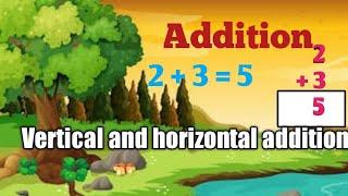 Addition #2 methods #vertical addition #horizontal addition #class 1 and class 2