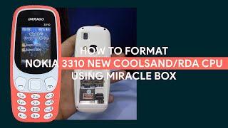 How To Format Nokia 3310 New Coolsand/RDA CPU Using Miracle Thunder - [romshillzz]