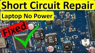 Laptop Motherboard No Power - Troubleshooting Short circuit - Fixed!!-Part 1