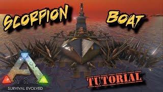 Scorpion Boat Tutorial - Ark Survival Evolved