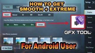 How to get SMOOTH + EXTREME For All Xiaomi Phone | GFX TOOL | Pubg Mobile