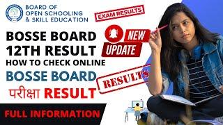 BOSSE Board Result | BOSSE Board 12th Result latest update | BOSSE Board Senior Secondary Result