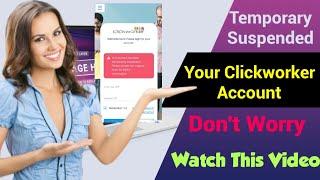 What to do if ClickWorker account is temporarily suspended #freelancing #uhrsclickworker #uhrs