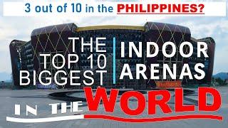 Top 10 Biggest Indoor Arenas in the World 2022