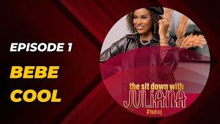 The Sit Down with Juliana Episode 1 | Bebe Cool