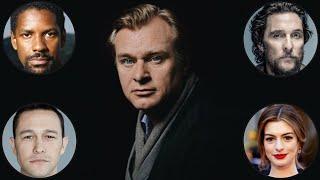 Actors on Christopher Nolan (Anne Hathaway, Denzel Washington, Joseph Gordon-Levitt & more)