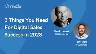 3 Things You Need For Digital Sales Success in 2023 Webinar with Tim Hughes