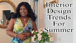 2024 Interior Design Summer Trends+Design Tricks To Elevate Your HomeDecorate With Me+Clean With Me