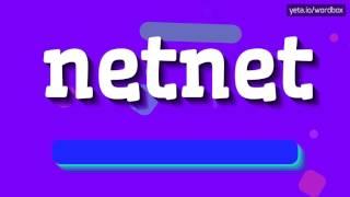 NETNET - HOW TO PRONOUNCE IT!?