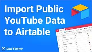 How to Import YouTube Public API Data into Airtable