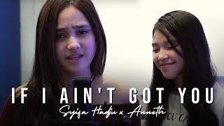 Syifa Hadju feat Anneth - If I Ain't Got You (COVER)