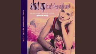 Shut Up (And Sleep With Me) (George Morel's Dub Mix)