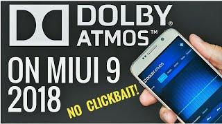 How to get DOLBY ATMOS on All MIUI and also OTHER DEVICES  | 2018 LATEST!