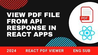 View PDF file from API response in React 2024