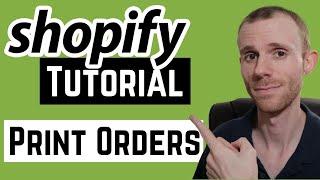 Print Orders and Packing Slips Shopify Tutorial (Order Printer Pro App)