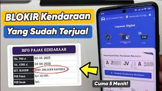 Cara Blokir Kendaraan Yang Telah Terjual | Cuma 5 Menit!