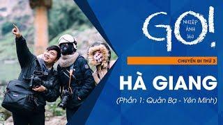 Nhiếp Ảnh 360 GO! Lost In Hà Giang (Part 1)