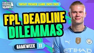 FPL DEADLINE DILEMMAS GW11!  | PRAS & MO, HAALAND V SALAH! | Fantasy Premier League Tips 2024/25