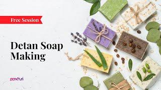 Detan Soap Making | Soap Making | Live Session | Ask Pankhuri