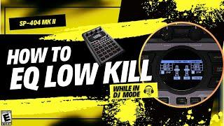 How To EQ Kill Bands When Mixing Decks In DJ Mode On The Roland SP-404 MK II